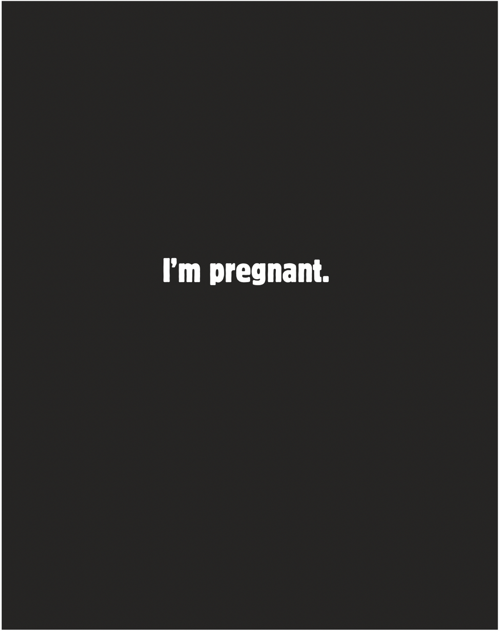 Pregnant