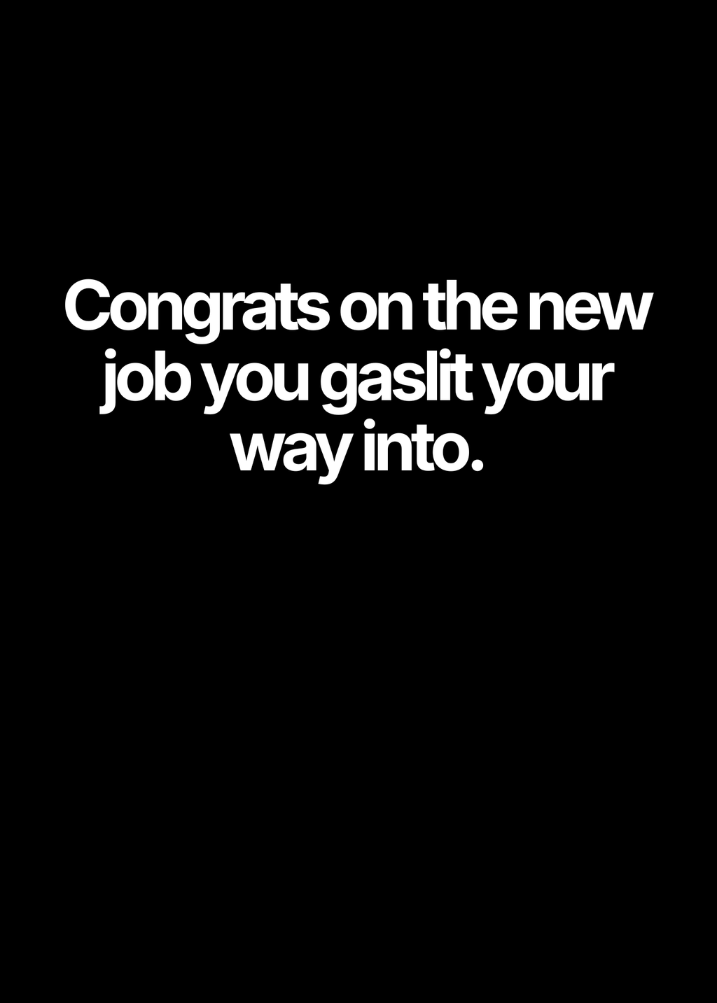 New Job Gaslit