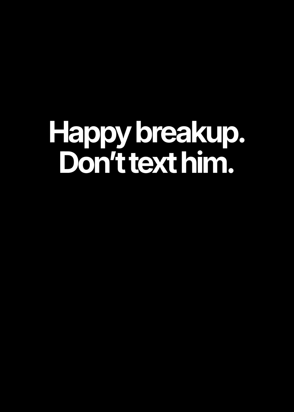 Happy Breakup.